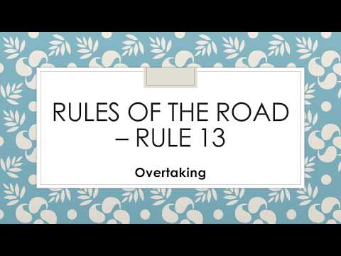Rules of the Road – Rule 13 (Overtaking)