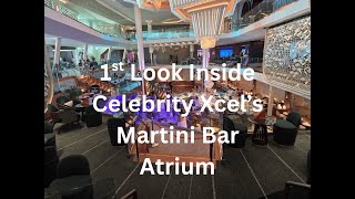 1st Look at the Celebrity Xcel's Martini Bar Atrium #cruisesplustravel #celebritycruises #cruisetour