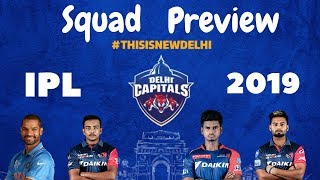 IPL 2019 Squad Preview - Delhi Capitals || Predicted XI and More