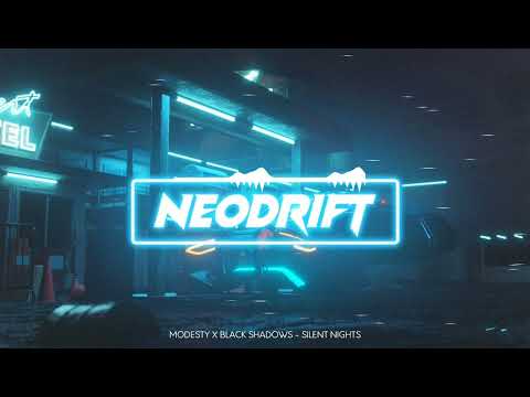 MODESTY X BLÀCK SHADØWS - SILENT NIGHTS (NEODRIFT)