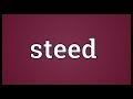 Steed Meaning