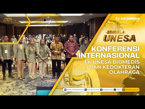 UNESA WINDOW: UNESA Faculty of Medicine International Conference on Biomedicine and Sports Medicine