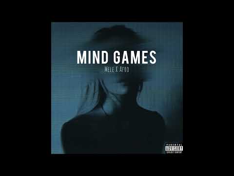 Mele x Afro - Mind Games (Official Audio)