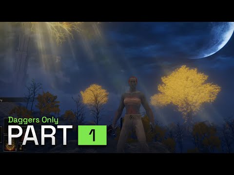 Elden Ring DAGGERS ONLY (AGAIN) Walkthrough Gameplay - Part 1