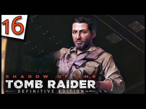 Shadow of the Tomb Raider (Definitive Edition) Gaming Walkthrough PART - 16 / City of The Serpent