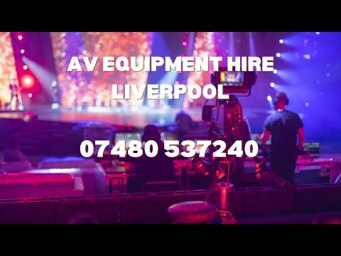 AV Equipment Hire Liverpool Event Sound Systems, Lighting & Event Production Solutions