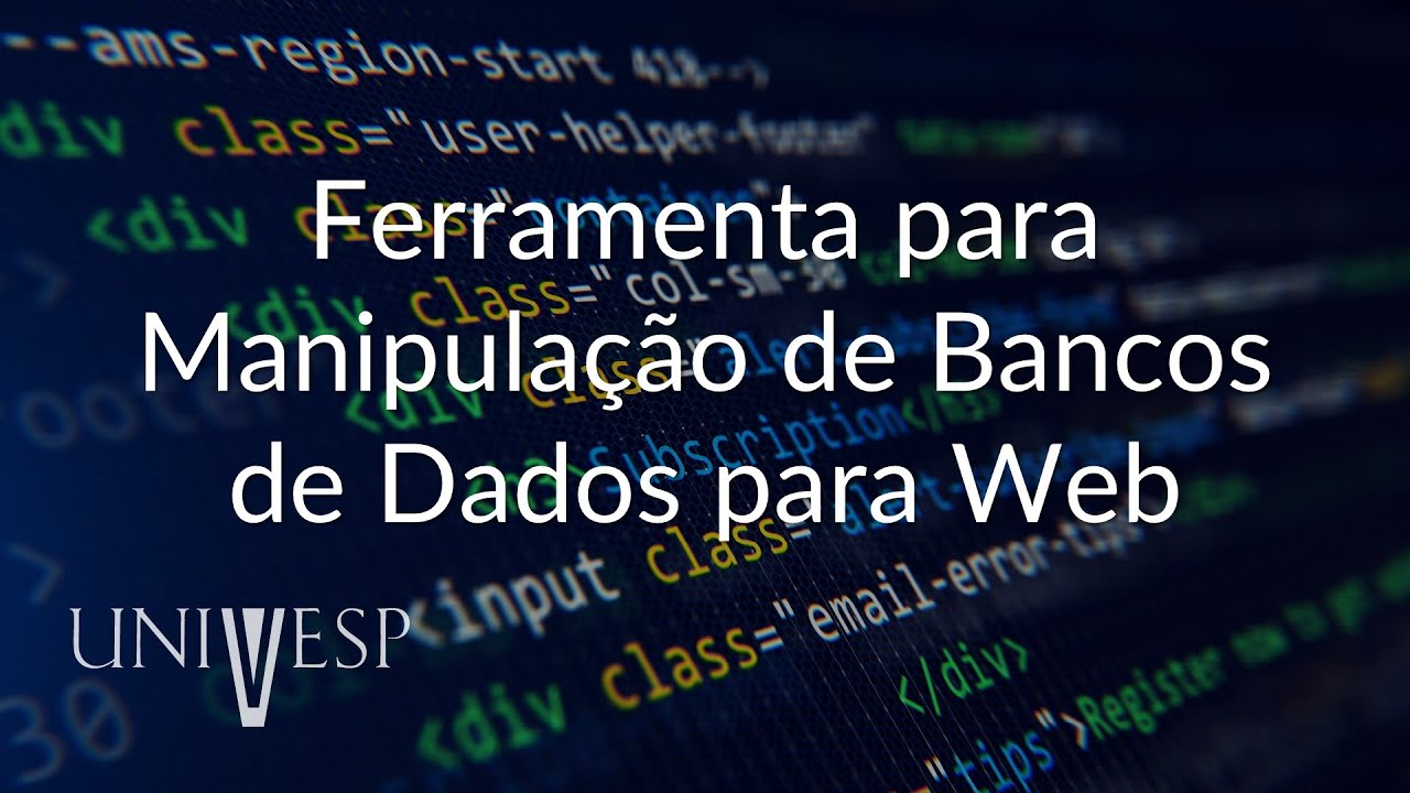 Desenvolvimento Web - Ferramentas para Manipulação de Bancos de Dados para Web