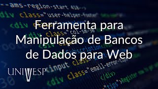Desenvolvimento Web - Ferramentas para Manipulação de Bancos de Dados para Web