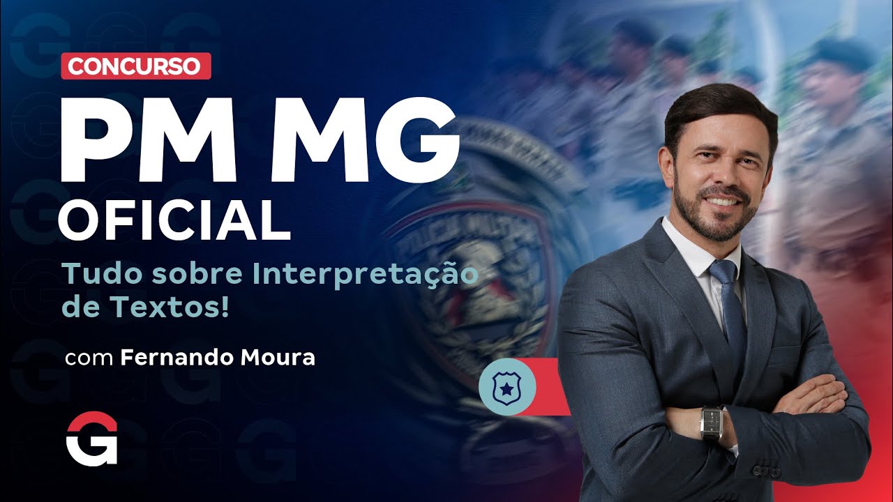 Concurso PM MG Oficial: Tudo sobre Interpretação de Textos! | Fernando Moura