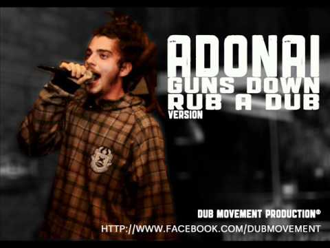 DUB MOVEMENT & ADONAI - GUNS DOWN (RUB A DUB VERSION)