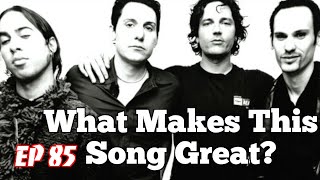 What Makes This Song Great? &quot;Semi-Charmed Life&quot; THIRD EYE BLIND