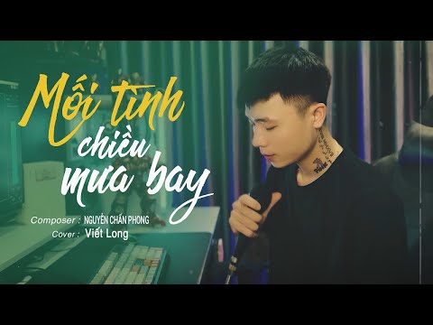 Mối Tình Chiều Mưa Bay - Lâm Chấn Hải | Viết Long Cover | tình nồng ấm đã lỡ...