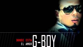 G-Boy-_-Donde Esta El Amor(Prod. By Leoy Records)
