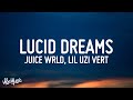 Juice WRLD Lucid Dreams Remix Lyrics Ft Lil Uzi Vert