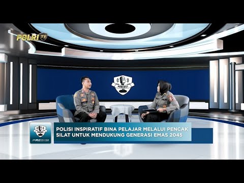 PODCAST PRESISI EPS 36: POLISI MENGAJAR PENCAK SILAT, BENTUK KARAKTER &amp; CEGAH TAWURAN 04/09/25 (1/2)