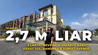 Rp 2.7M | Rumah Mewah Mediterania di Jakarta Barat | 3 Lantai