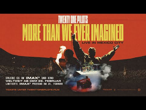 TWENTY ONE PILOTS: MORE THEN WE EVER IMAGINED I TRAILER [GERMAN]