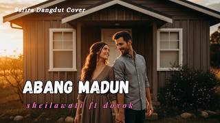 Download lagu Abang Madun – Safira Dangdut  (Cover) | Lagu Dangdut Populer Sheilawati ft Doyok mp3
