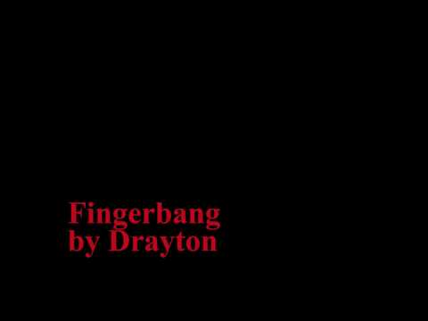Fingerbang by Drayton