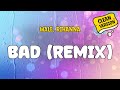 Wale Rihanna BAD REMIX Clean Version Lyrics