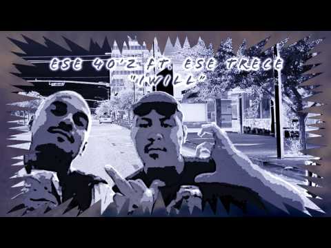 Ese 40'z Ft. Ese Trece - I Will