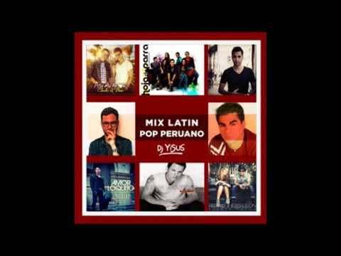Mix Latin Pop Peruano - Dj Yisus