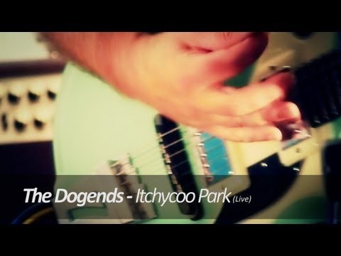 The Dogends - Itchycoo Park