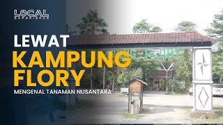 Bukan Sekadar Wisata! Kampung Flory Ternyata Juga Kampung Edukasi
