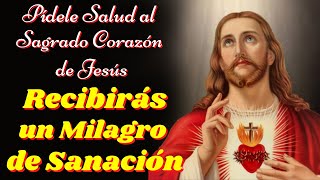 ❤️Oración al SAGRADO CORAZÓN DE JESÚS para Pedir por un Milagro de Sanación🙌