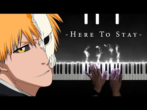 Bleach OST - Here To Stay (Piano Version)