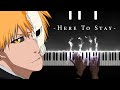 Bleach OST - Here To Stay (Piano Version)