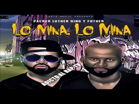 Packer Luther King Ft Fother   - Lo Mina Lo Mina
