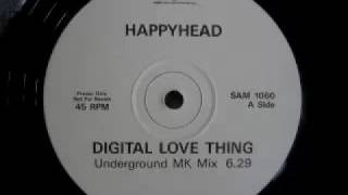 Happyhead - Digital Love Thing (Underground MK Mix)