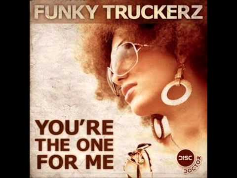 You're The One For Me (Original Mix) - Funky Truckerz Feat. Gathan Cheema