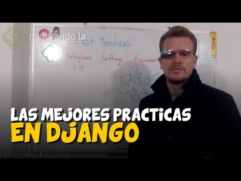Las mejores practicas en Django