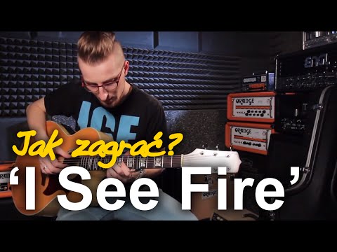 Jak zagrać na gitarze: &quot;I SEE FIRE&quot; - ED SHEERAN | Zagrywka #45