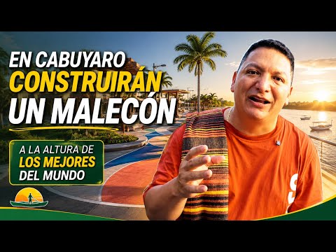 Cabuyaro, Meta, tendrá un malecón a la altura de los mejores del mundo.