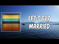 PARTYNEXTDOOR  - LET'S GET MARRIED (Lyrics)