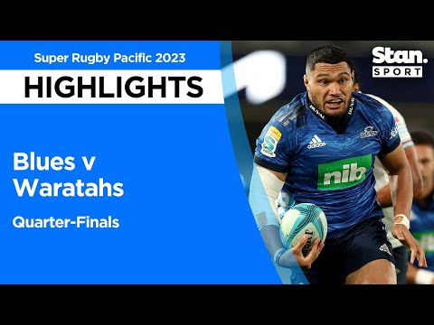 Blues v Waratahs | Quarter-Finals | Super Rugby Pacific 2023