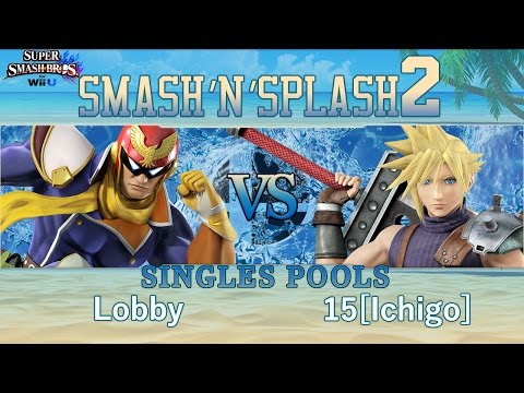 Smash'N'Splash 2  SINGLES POOLS - Lobby (Captain Falcon) vs 15[Ichigo] (Cloud)