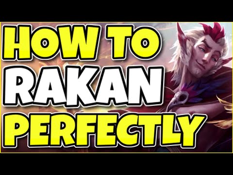 HOW TO PLAY RAKAN PERFECTLY IN SEASON 11!  (RANK 1 RAKAN GUIDE)