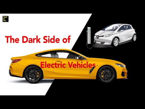The Dark Side of electric vehicles | Know the facts about electric vehicles | Vault Of Vox