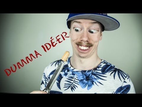 DUMMA IDÉER
