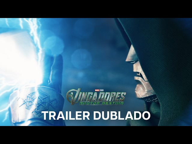 Vingadores: Doutor Destino | Trailer Oficial Dublado