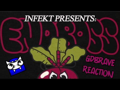 GDBRAVE REACTS TO: INFEKT: ENDBOSS A:B TEARENCH GOD!!!