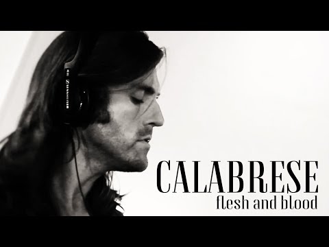 CALABRESE - "Flesh and Blood" (Official Music Video)