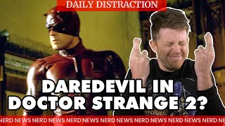Would You Want Daredevil to Cameo in Multiverse of Madness? + More! (Daily Nerd News) by Comicbook.com