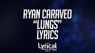 Ryan Caraveo - Lungs Lyrics