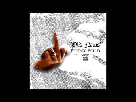 Benny Bold - Old News (Prod. Dre2k)