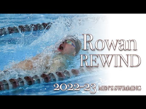 Rowan Rewind | 2022-23 Men's Swimming
